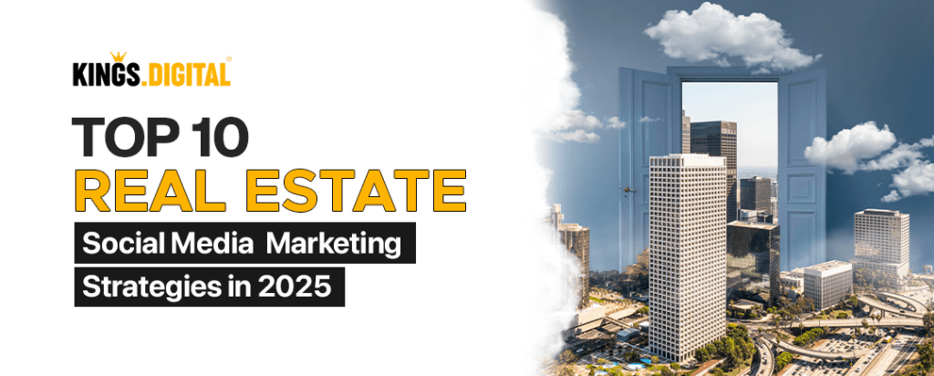 Top 10 Real Estate Social Media Marketing Strategies
