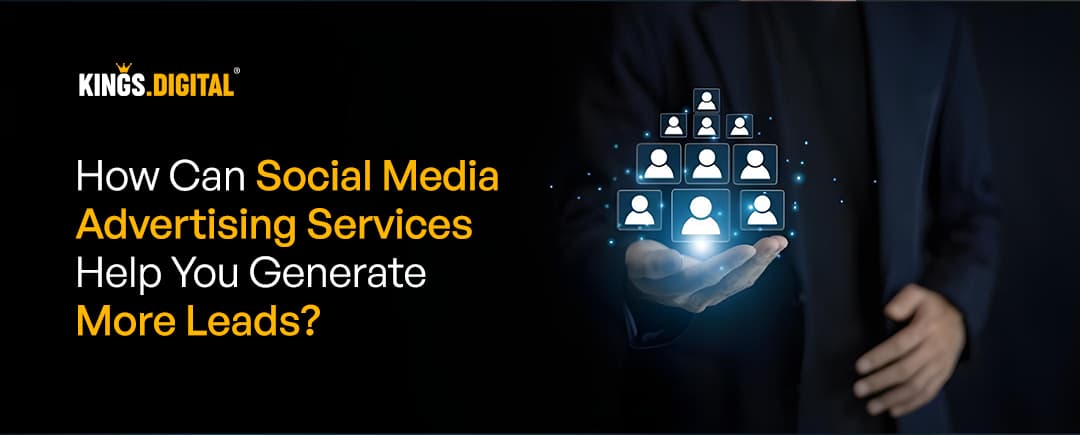 Social Media Advertising Services Generate More Leads