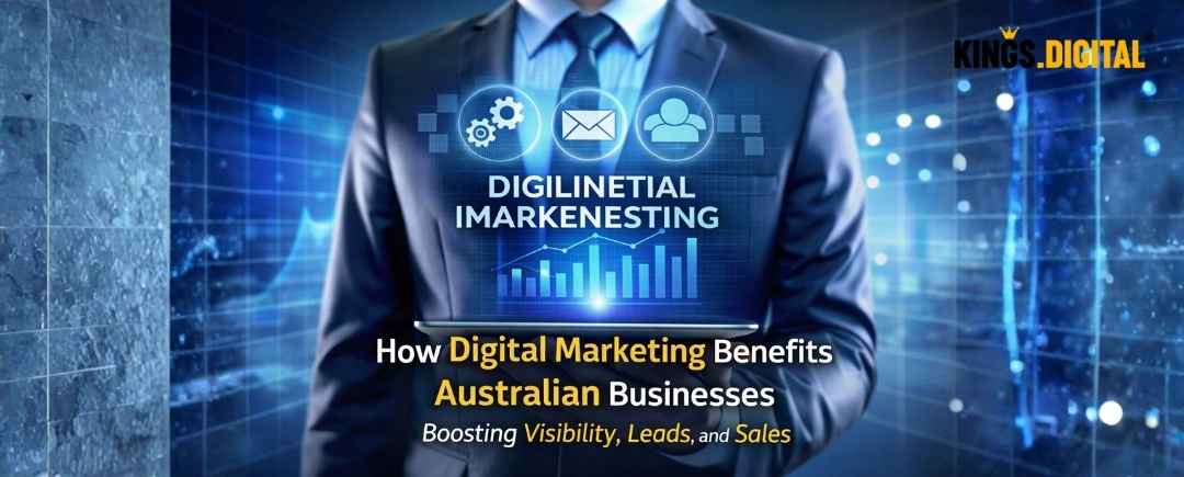 How Digital Marketing Works in Australia - Kings digital