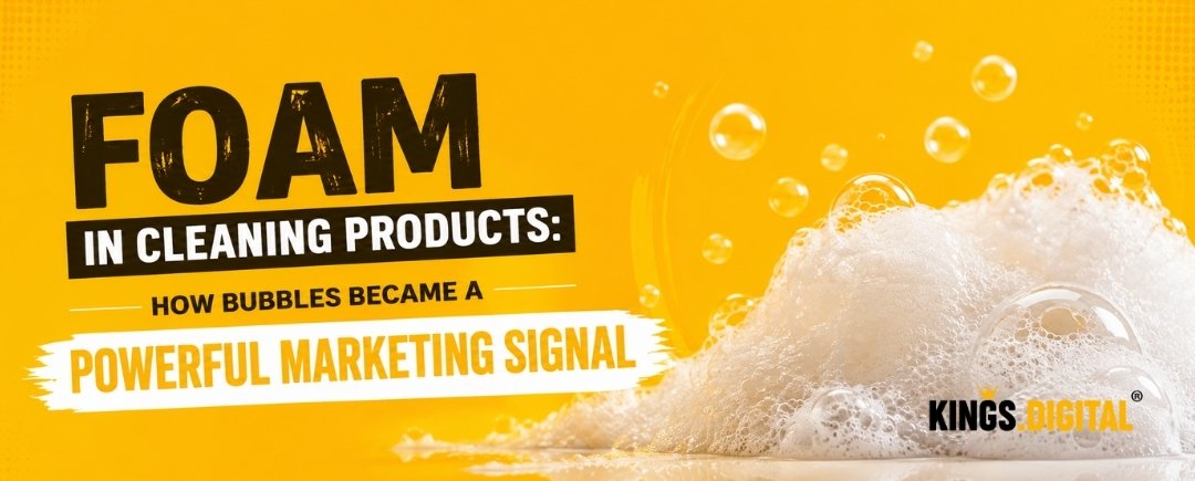 Foam in cleaning products illustrating how bubbles influence consumer perception and marketing success